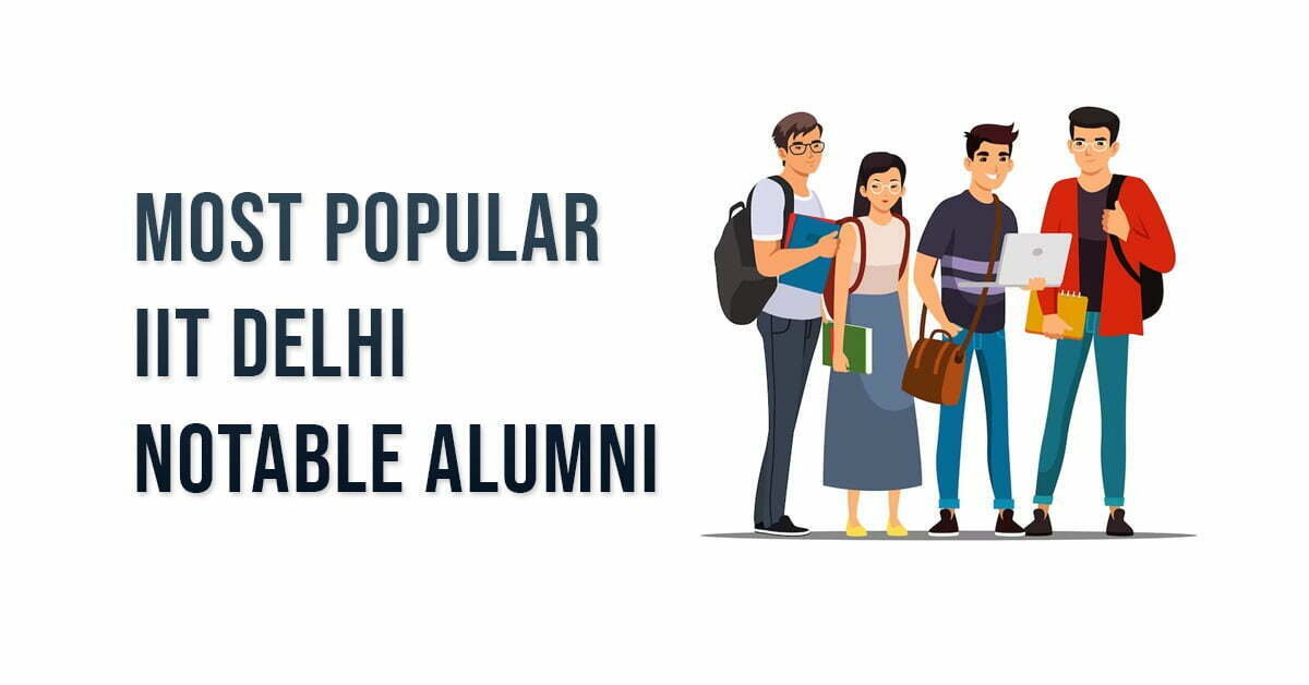 Most Popular IIT Delhi Notable Alumni