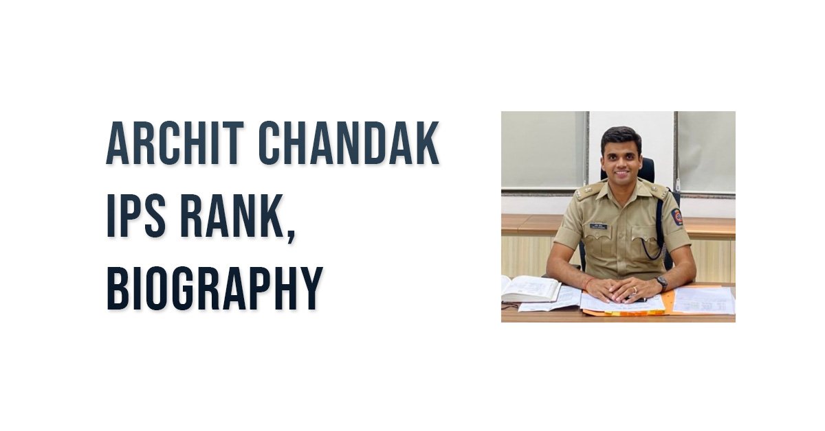 Archit Chandak IPS Rank