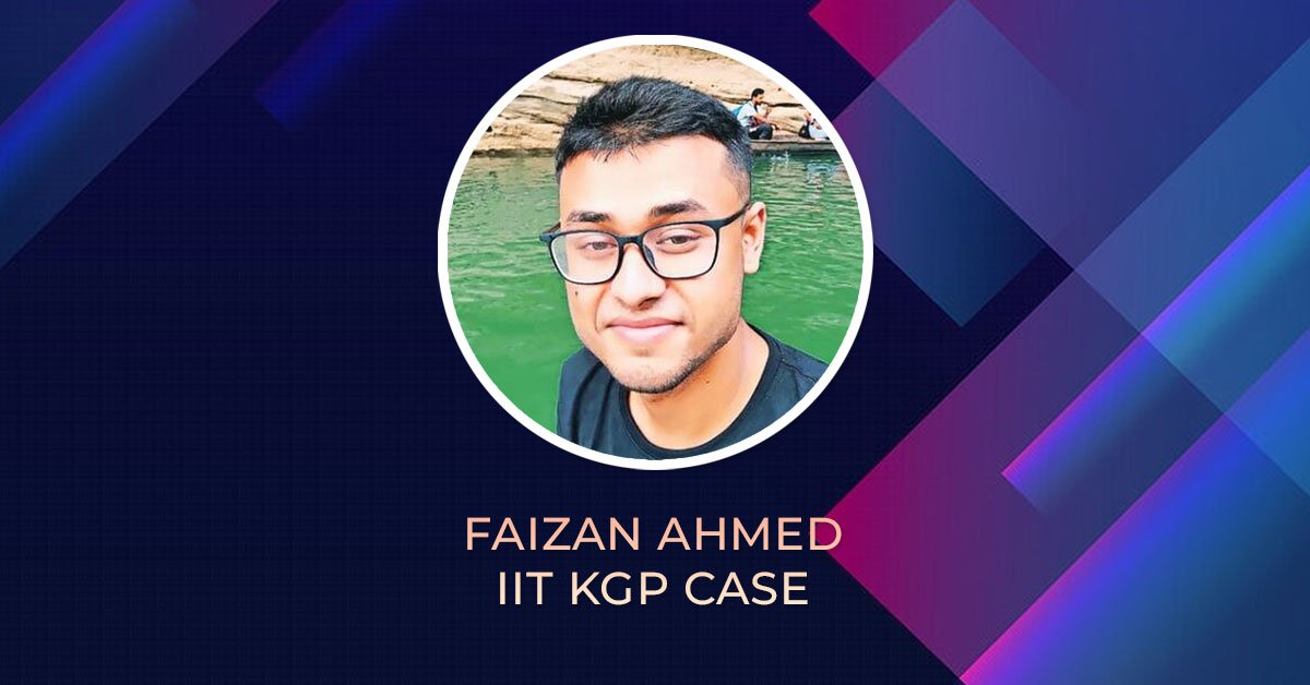 Faizan Ahmed IIT KGP Case