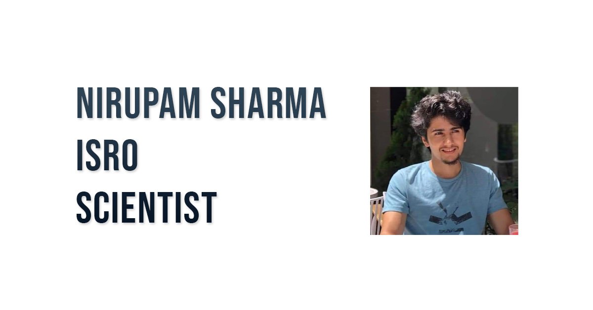 Nirupam Sharma ISRO Scientist.
