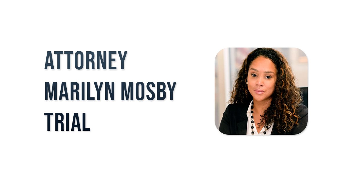 Attorney Marilyn Mosby Trial
