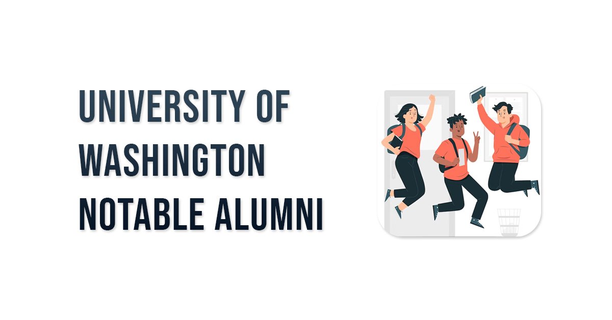 University of Washington Notable Alumni List